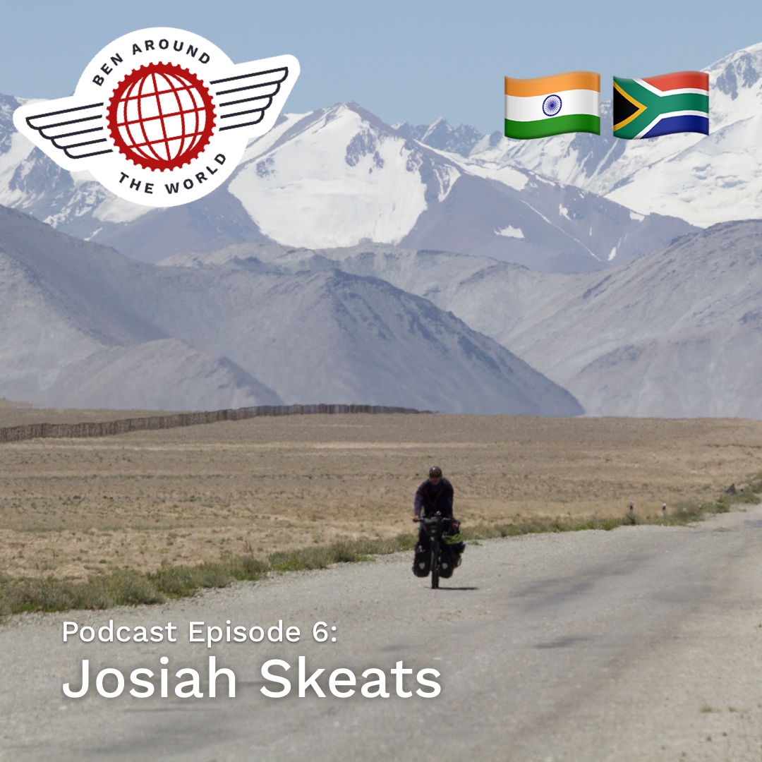 Chat with Josiah Skeats – Ben Around the World Podcast: Episode 6